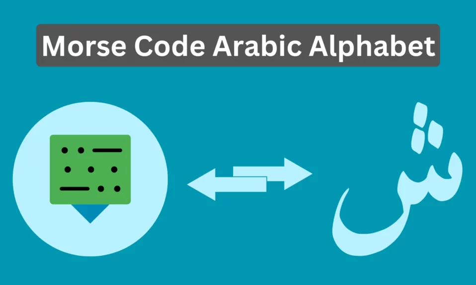 Morse Code Arabic Alphabet